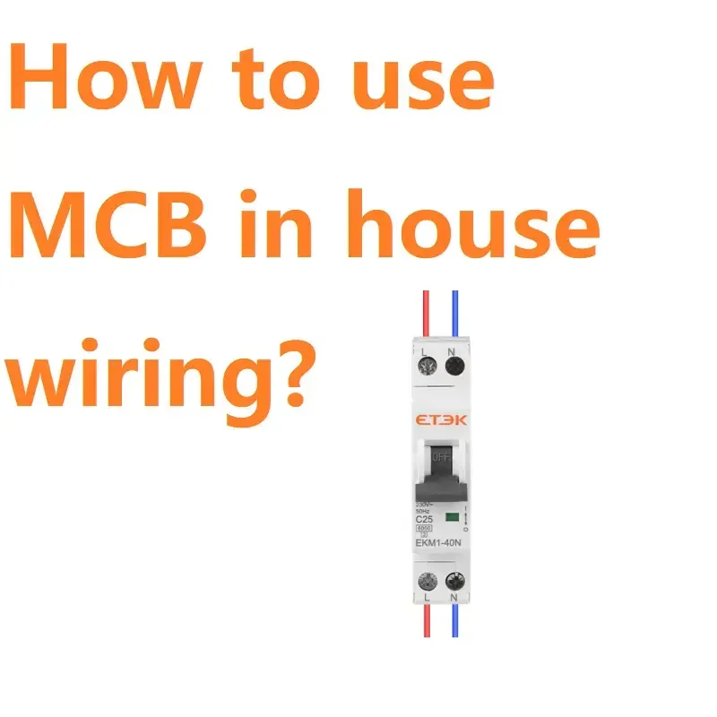 Comment utiliser un MCB dans le câblage domestique ?